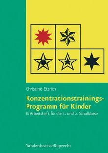 Konzentrationstrainings-Programm für Kinder, Bd.2, Arbeitsheft für die 1. und 2. Schulklasse