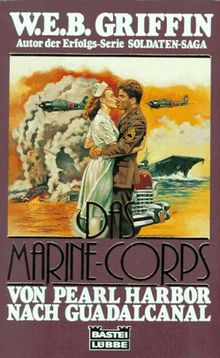 Das Marine- Corps 03. Von Pearl Harbor nach Guadalcanal.