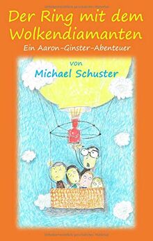 Der Ring mit dem Wolkendiamanten: Ein Aaron-Ginster-Abenteuer