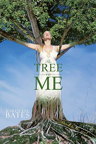 The Tree In Me: Tracing The Fruit back to The Root