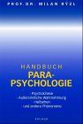 Parapsychologie. Tatsachen und Ausblicke