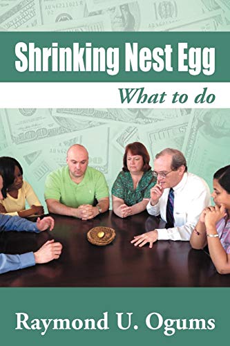 Shrinking Nest Egg: What to do