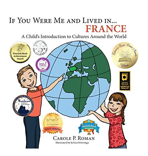 If You Were Me and Lived in... France: A Child's Introduction to Cultures Around the World (If You Were Me and Lived In...Cultural, Band 2)