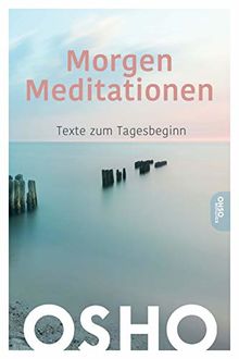 MorgenMeditationen, Texte zum Tagesbeginn