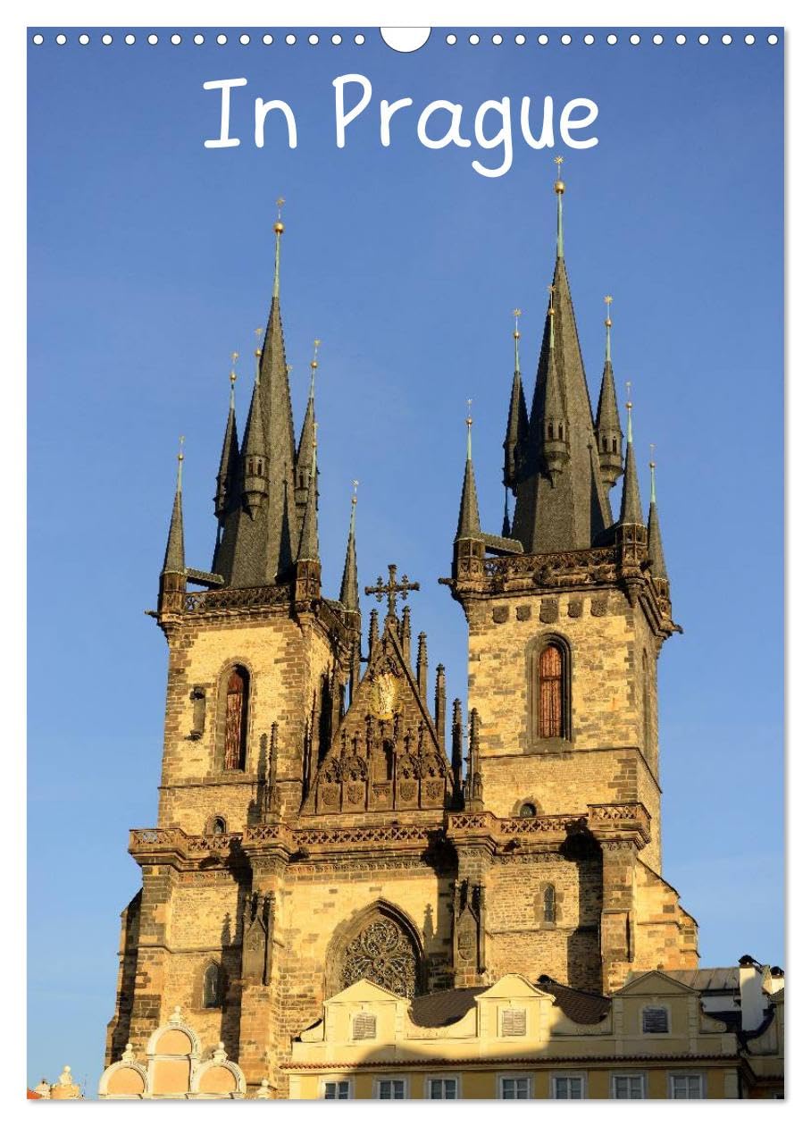 In Prague (Wall Calendar 2026 DIN A3 portrait), CALVENDO 12 Month Wall Calendar: Views from the beautiful city of Prague