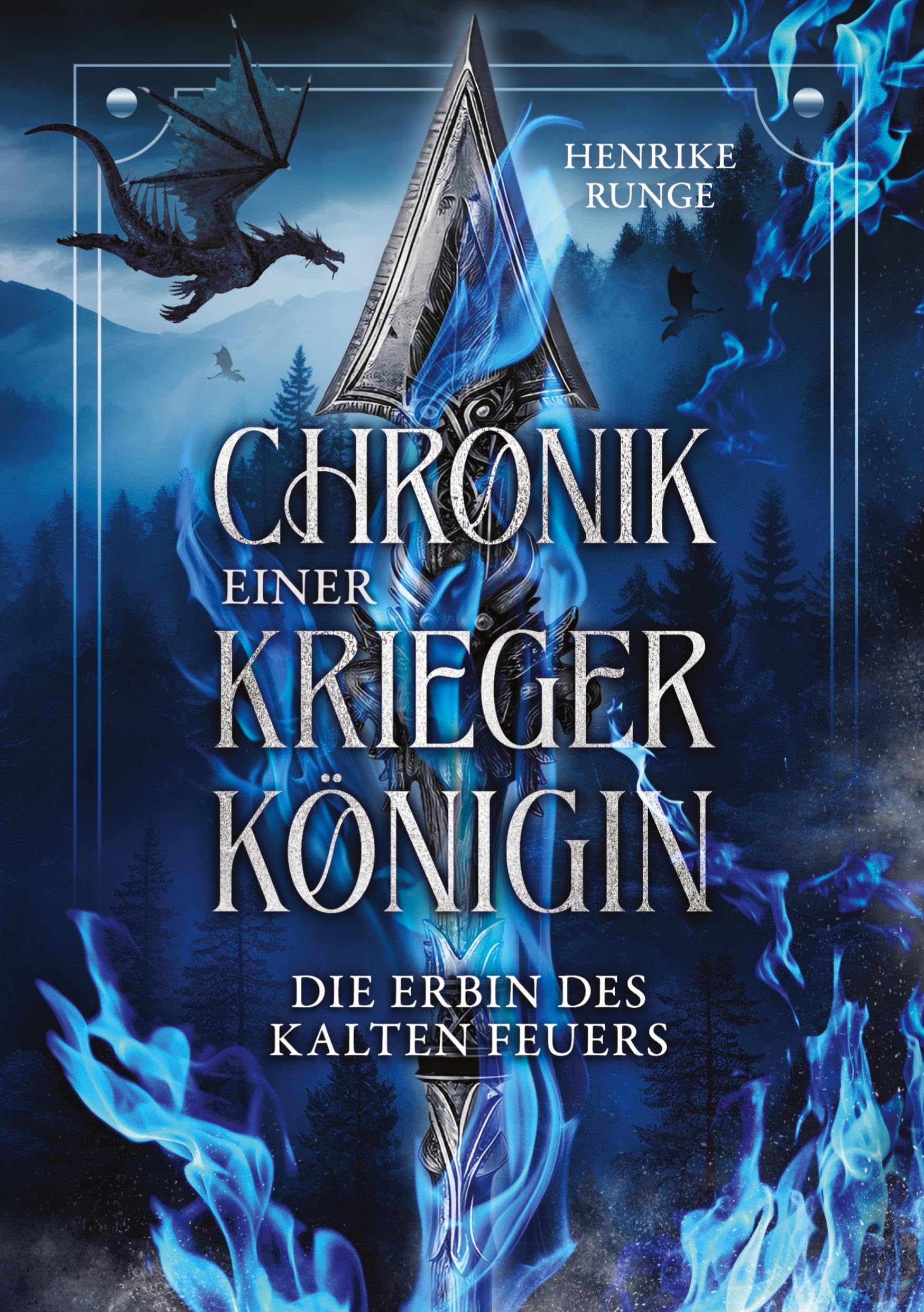 Die Erbin des Kalten Feuers: Der zweite Teil einer aufregenden High Fantasy-Saga (Chronik einer Kriegerkönigin)