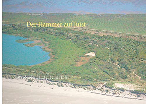Der Hammer auf Juist: Werdendes Land auf einer Insel