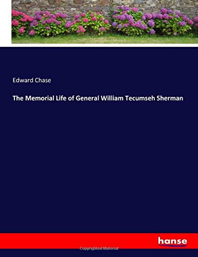 The Memorial Life of General William Tecumseh Sherman