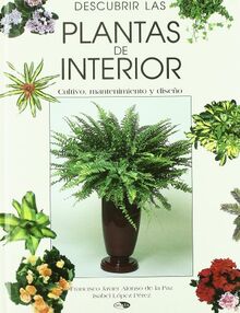 Descubrir Las Plantas De Interior/Discover Indoor Plants von de La Paz, Francisco J. | Buch | Zustand gut