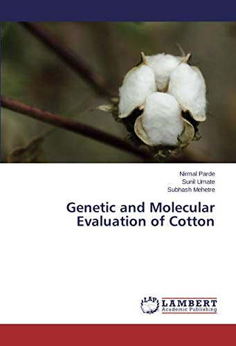 Genetic and Molecular Evaluation of Cotton