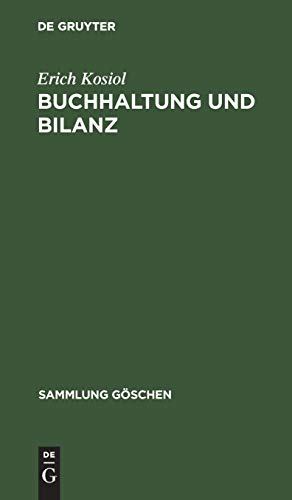 Buchhaltung und Bilanz (Sammlung Göschen, 1213/1213a, Band 1213)