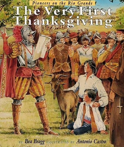 The Very First Thanksgiving: Pioneers on the Rio Grande