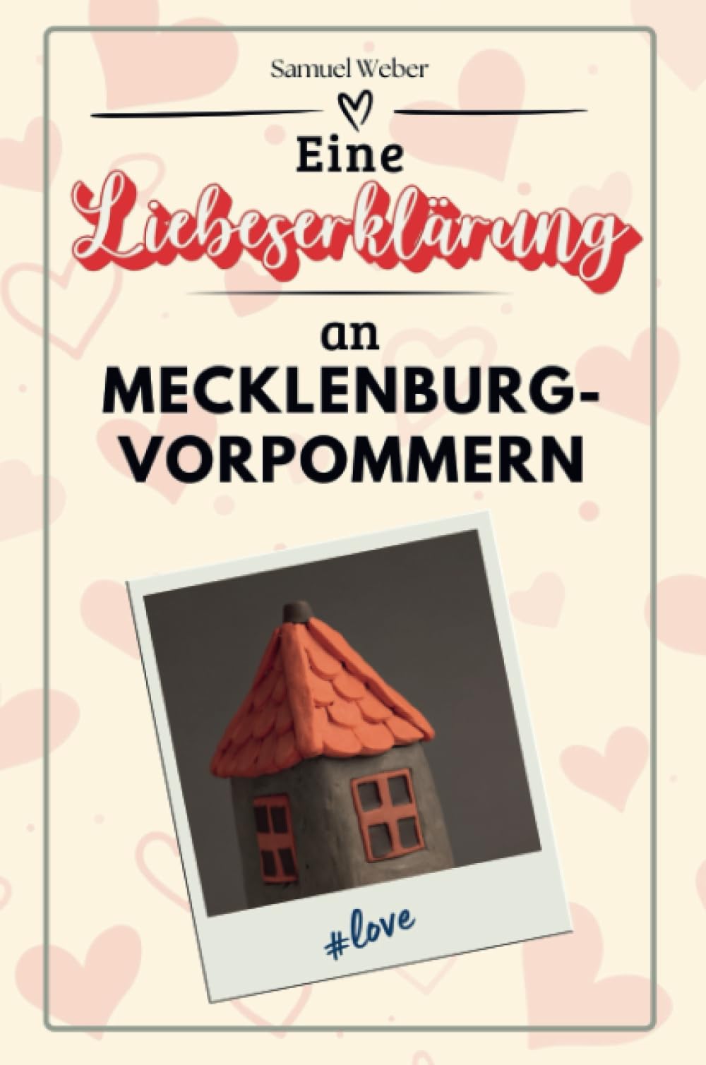 Eine Liebeserklärung an Mecklenburg-Vorpommern - Die große Hommage - das perfekte Geschenk für Weihnachten und Geburtstag und jeden Anlass