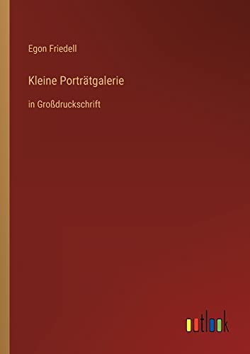 Kleine Porträtgalerie: in Großdruckschrift