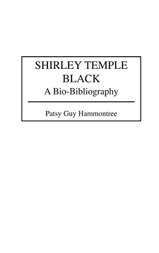 Shirley Temple Black: A Bio-Bibliography (Popular Culture Bio-Bibliographies)