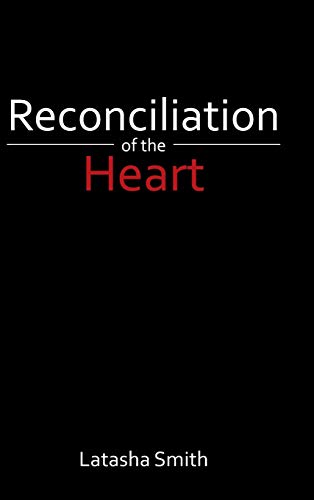 Reconciliation of the Heart
