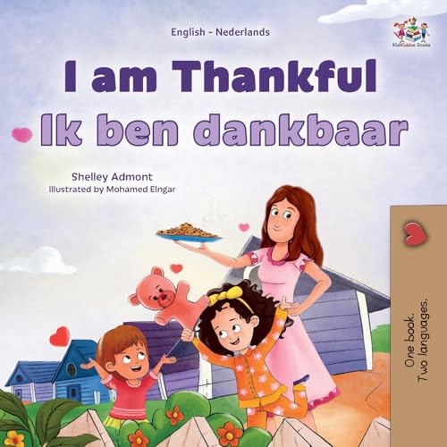 I am Thankful (English Dutch Bilingual Children's Book) (English Dutch Bilingual Collection)