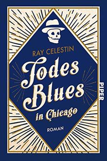 Todesblues in Chicago: Roman (City Blues Quartett, Band 2)