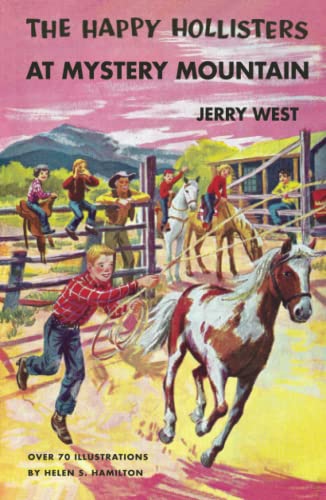 The Happy Hollisters At Mystery Mountain: (Volume 5)