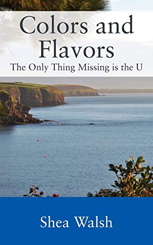 Colors and Flavors: The Only Thing Missing is the U