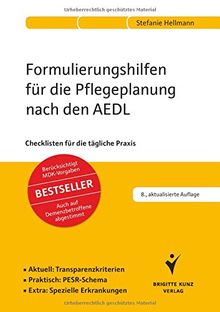 Formulierungshilfen für die Pflegeplanung nach den AEDL: Checklisten für die tägliche Praxis. Aktuell:Transparenzkriterien. Praktisch:PESR-Schema. ... auf Demenzbetroffene abgestimmt. Bestseller