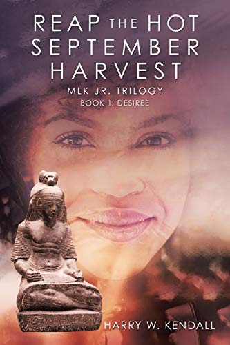 Reap the Hot September Harvest: Book 1: Desiree (Reap the Hot September Harvest, 1)