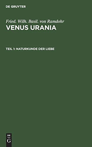 Naturkunde der Liebe (Fried. Wilh. Basil. von Ramdohr: Venus Urania)