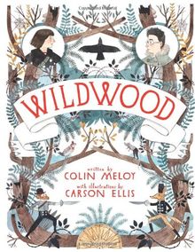 Wildwood: The Wildwood Chronicles, Book I