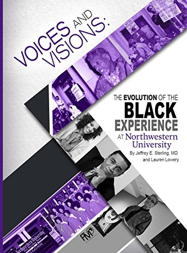 Voices and Visions: The Evolution of the Black Experience at Northwestern University