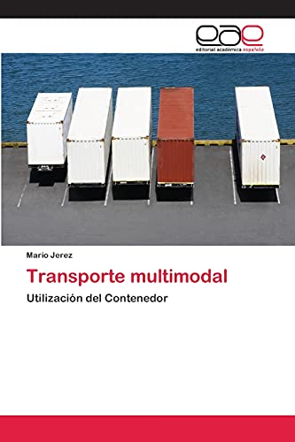 Transporte multimodal: Utilización del Contenedor