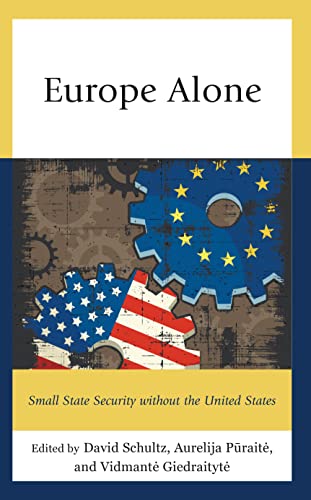 Europe Alone: Small State Security without the United States