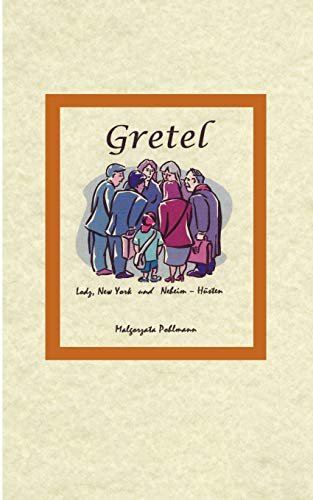 Gretel Lodz New York und Neheim-Hüsten