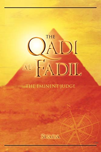 The Qadi al-Fadil: The Eminent Judge