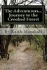 The Adventurers...Journey to the Crooked Forest