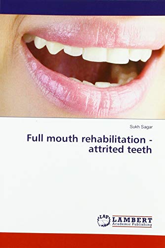 Full mouth rehabilitation - attrited teeth