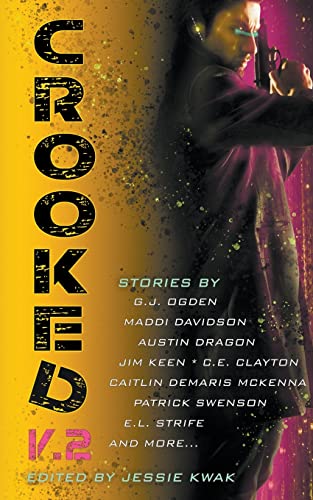 Crooked V.2 (Crooked Anthologies, Band 2)