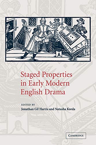 Staged Prop Early Modern Eng Drama