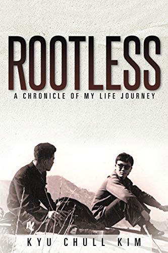 Rootless: A Chronicle of My Life Journey