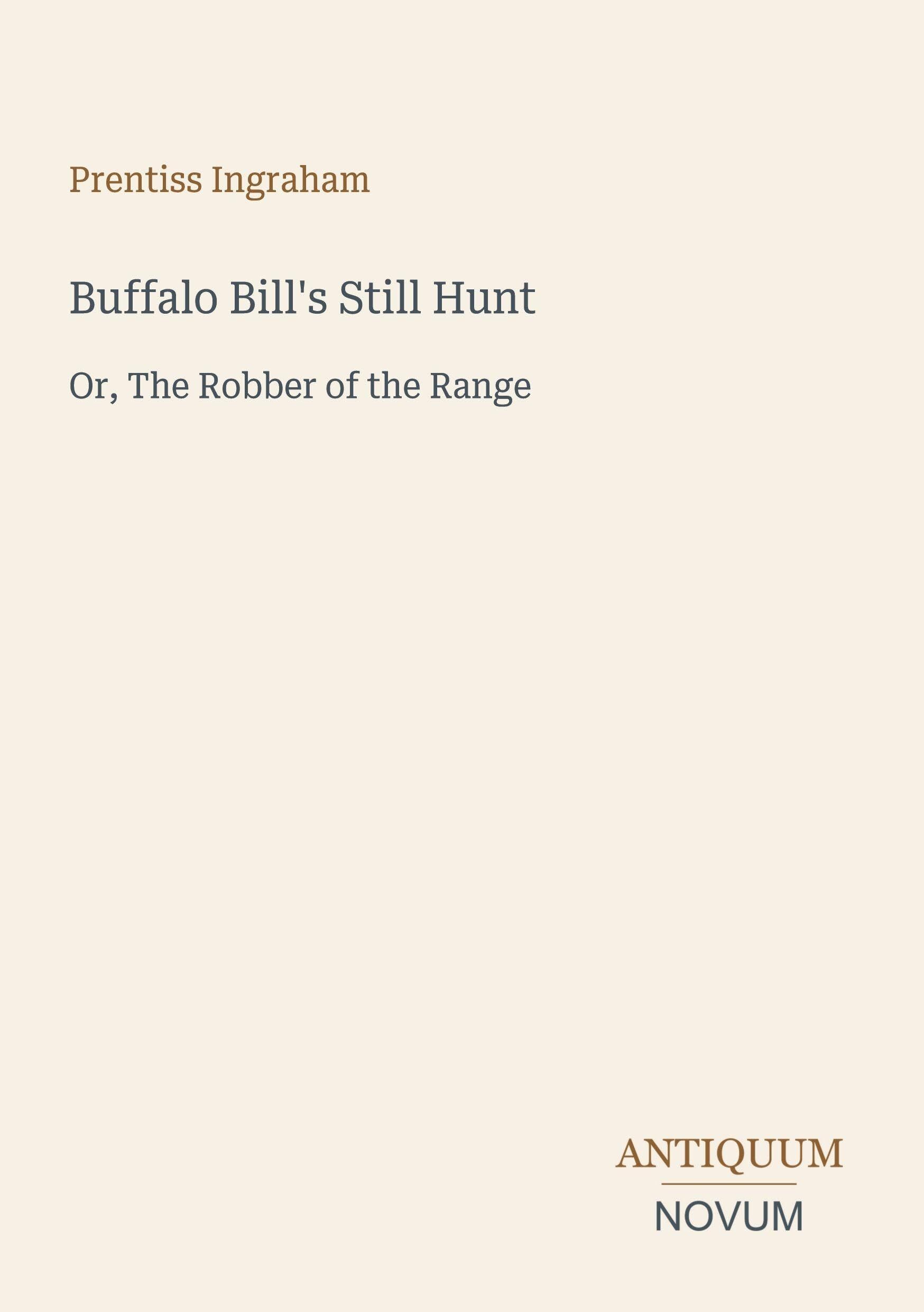 Buffalo Bill's Still Hunt