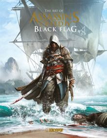 Assassin's Creed: The Art of Assassin`s Creed IV - Black Flag