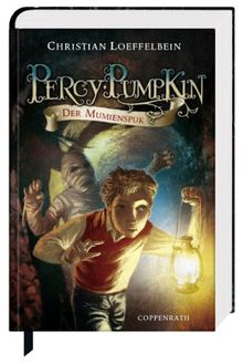 Percy Pumpkin 02. Der Mumienspuk