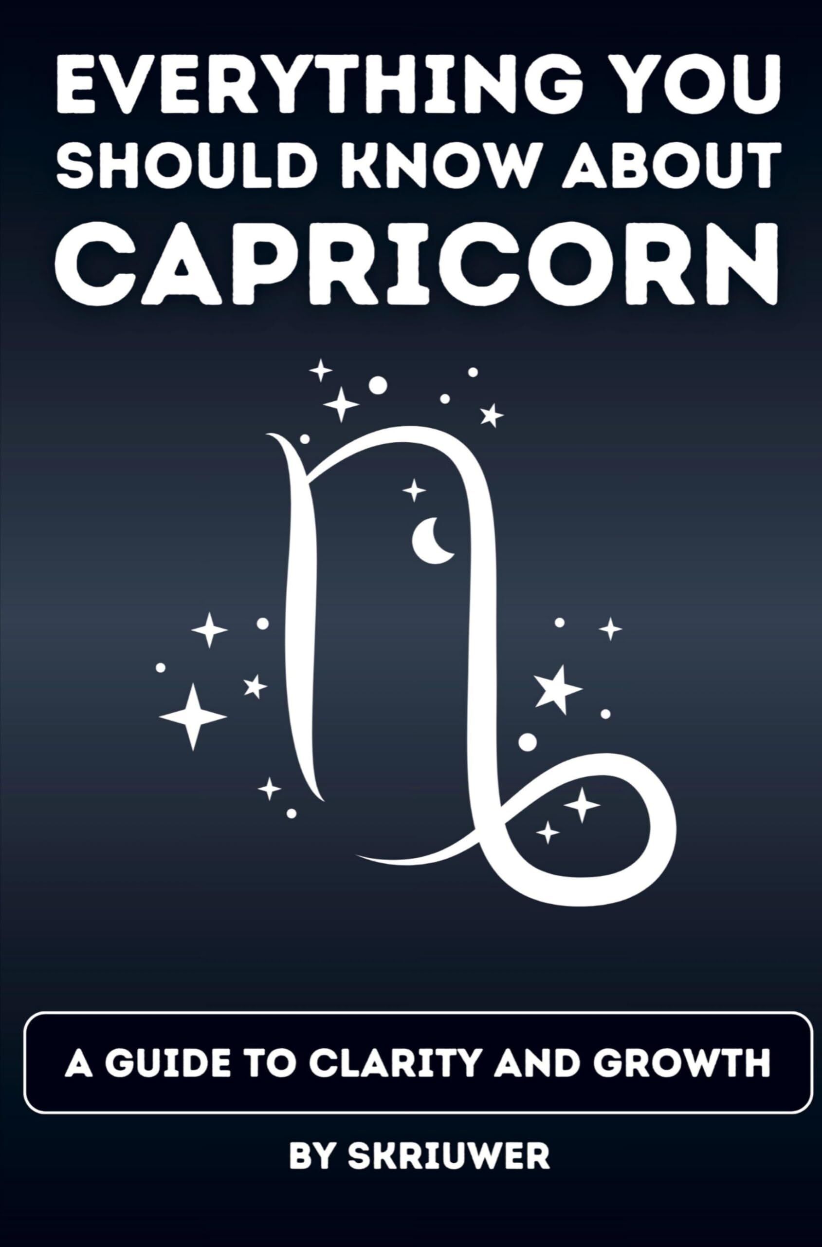 The Capricorn Book: Everything You Should Know About Capricorns