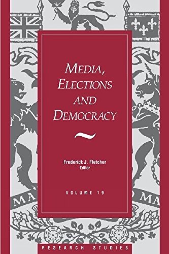 Media, Elections, and Democracy: Royal Commission on Electoral Reform (Research Studies, V. 19)
