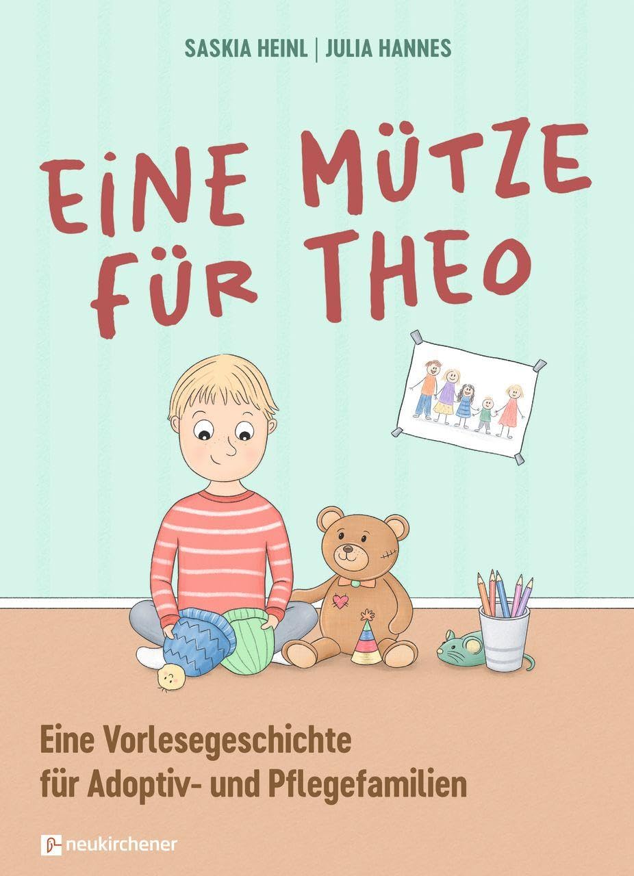 Eine Mütze für Theo: Eine Vorlesegeschichte für Adoptiv- und Pflegefamilien