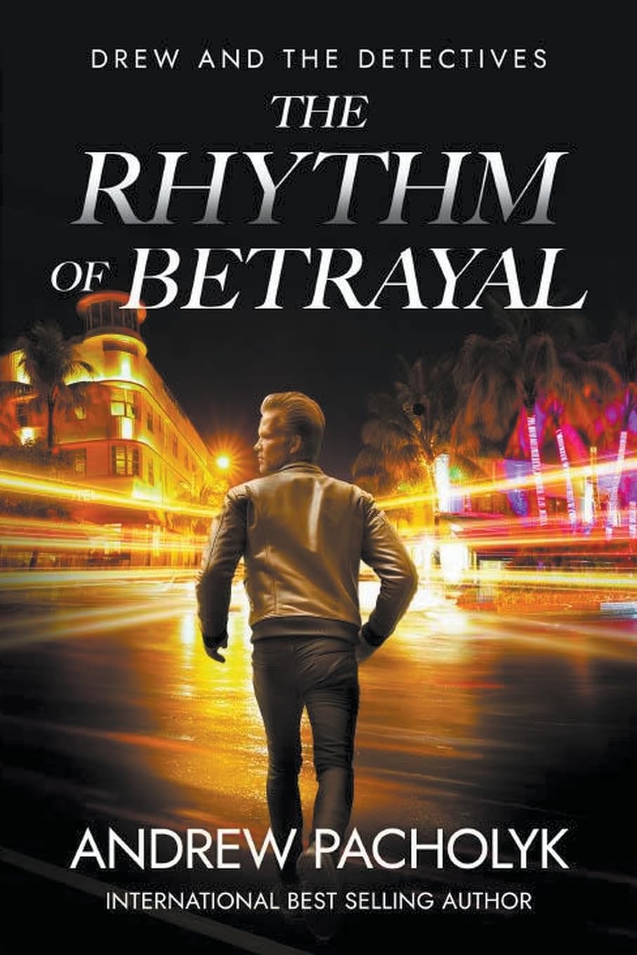 The Rhythm of Betrayal (Drew and the Detectives, Band 1)
