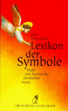 Lexikon der Symbole. Bilder und Zeichen der christlichen Kunst.