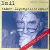 Wahre Lügengeschichten: Schweizer Dialekt. Live-Aufnahmen aus der Münchner Lach- und Schiessgesellschaft und dem Basler Theater Fauteuil