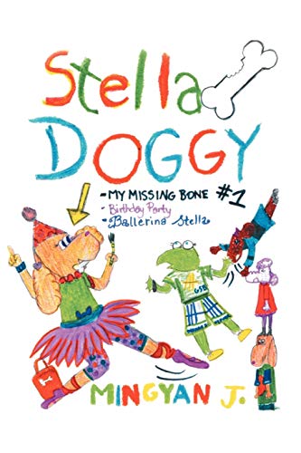 Stella Doggy: Book One of Stella's Awesome Adventures