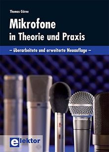 Mikrofone in Theorie und Praxis