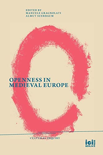 Openness in Medieval Europe (Cultural Inquiry)